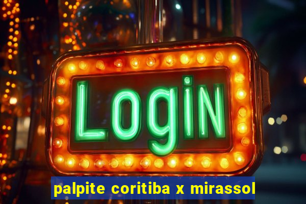 palpite coritiba x mirassol